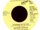 MICHAEL WYCOFF Looking Up To You on RCA Promo Modern Soul 45 Hear