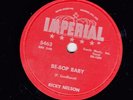 78 RPM Ricky Nelson IMPERIAL 5463 Be Bop Baby