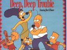 THE SIMPSONS  Deep, Deep Trouble PICTURE SLEEVE 7
