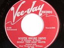 NOBLE 'THIN MAN' WATTS: South Shore Drive / Big Two Four 45 Blues & R&B