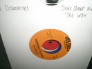 THE DYNAMITES DONT LEAVE ME THIS WAY (NORTHERN SOUL )
