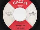 NORTHERN KILLER THE ORLONS CALLA 113 SPINNIN' TOP/ ANYONE WHO HAD A HEART