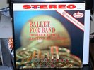 FENNELL Ballet For Band MERCURY LIVING PRESENSE Audiophile Pressing STEREO RARE