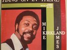 MIKE JAMES KIRKLAND Hang On In There LP BRYAN ORIG Soul Funk RARE Hear