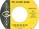the RAVING MADD Florida Punk/Psych/Garage GOLSTAR Promo 45 #GO-1