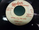JACKIE DAY BEFORE IT'S TO LATE // WITHOUT A LOVE  NORTHERN SOUL 45