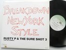 RUSTY P & THE SURE SHOT 3 Breakdown New York Style CRITIQUE 12