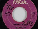 R&B Mod Soul 45 TED TAYLOR Daddy's Baby OKEH HEAR