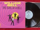WILLIAM BELL - The Soul Of A Bell -Orig 1967 US STAX LP