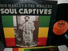 BOB MARLEY & the wailers - SOUL CAPTIVES  - LP