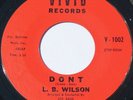 Popcorn New Breed R&B Soul 45 - L. B. WILSON - Don't - VIVID Label
