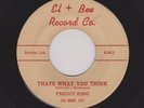 Chicago HARP Blues Rocker FREDDY KING Thats What You Think/Country Boy HEAR BOTH