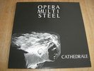 OPERA MULTI STEEL : Cathedrale (Rare french minimal synth LP from 1985)
