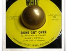 Bobby Powell Done Got Over R&B SOUL MOD HEAR 45