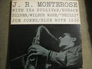 J.R. MONTEROSE  BLUE NOTE 1536 - RARE FLAT EDGE LEXINGTON LBL - EAR VG OVERALL