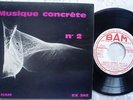 MUSIQUE CONCRETE N°2 BAM FRANCE EX 242 AVANTGARDE EP 7