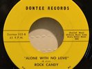 ROCK CANDY - Alone with no Love - Baltimore Northern Soul 45 on Dontee