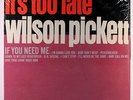 WILSON PICKETT: It's Too Late LP (Mono, staple holes, 1