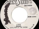 CARLTON & THE SHOES / LOVE / COXSONE / LISTEN