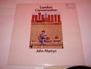 JOHN MARTYN...LONDON CONVERSATION..SUPER ORIG.MONO UK 2nd PRESS..FAB AUDIO