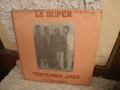 LE SUPER TENTEMBA JAZZ ULTRA  AFRO LP ?  ?LISTEN?