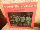 SUPER BOIRO BAND KILLER UNIQUE AFRO PSYCH GUINEA LP ?