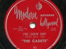 Hear- Rare - Doo Wop 78 - The Cadets - Fine Lookin Baby - Modern #963 - M-