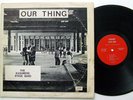 Rare TX Soul Funk LP KASHMERE STAGE BAND Our Thing on ACA