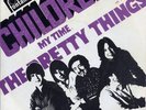 PRETTY THINGS - Children/My time  '67 HOLLAND 7