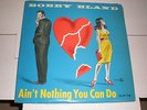 Bobby Bland LP Ain't Nothing You Can Do DUKE