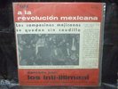 LOS INTI ILLIMANI - A LA REVOLUCION MEXICANA - TROVA - LP