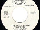 ? GEORGE JACKSON - I DON'T HAVE THE TIME TO LOVE YOU - MERCURY  ?