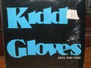 KIDD GLOVES Feel The Fire LP PRIVATE PRESS