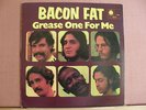 BACON FAT   Grease One For Me    BLUE HORIZON