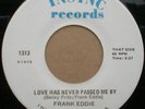 rare modern soul 45 FRANK EDDIE Love Has Never Passed Me By on INSYNC hear