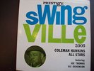 Coleman HAWKINS All stars,feat. Joe Thomas,Vic Dickenson  Swingsville 2005