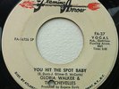 Rare Funk 45 Gloria Walker & Chevelles-You Hit The Spot Baby EX LISTEN