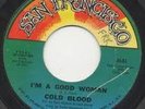 rare soul, r&b, mod, Cold Blood - I'm A Good Woman 45 on san francisco