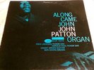 BIG JOHN PATTON - ALONG CAM JOHN BLUE NOTE 4130 VG++ VAN GELDER