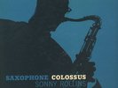 Sonny Rollins “Saxophone Colossus”