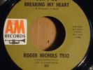 Sunshine Pop / Roger Nichols Trio - Don't Go Breaking My Heart / A&M Label