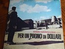 ENNIO MORRICONE: PER UN PUGNO DI DOLLARI /PER QUALCHE DOLLARO IN PIU (LP format)