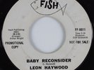 Northern Soul 45 LEON HAYWOOD Baby Reconsider FISH DJ HEAR