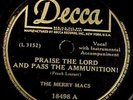 WWII SONG: PRAISE THE LORD, PASS THE AMUNITION   MERRY MACS DECCA  78