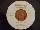 BAD BRAINS Pay To Cum 7