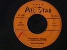 The Kingsmen Guardian Angel RARE Doo Wop 45 Orig. All Star 500 Nice
