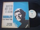 Lp Shirley SALDANHA E Tuca Trio Gosto do Que é Bom BRAZIL 1968 - Mono BOSSA JAZZ