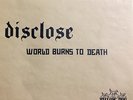 DISCLOSE / WORLD BURNS TO DEATH split Ltd Edition 100 Made Yellow Dog Records