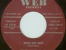 Vince Maloy Wine Bop Bop / Honey Baby WEB 1109 VG Rockabilly 45 HEAR IT