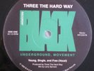 Three The Hard Way   Young Single And Free   Rare Random Rap '92